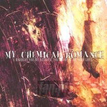 I Brought You My Bullets, You Brought Me Your Love - My Chemical Romance