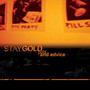 Pills & Advice - Stay Gold