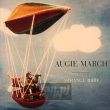 Strange Bird - Augie March