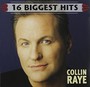 16 Biggest Hits - Collin Raye