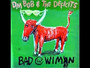 Bad With Wimen - DM Bob & The Deficits