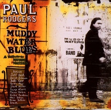 Muddy Water Blues - Paul Rodgers