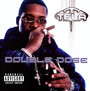 Double Dose - Tela