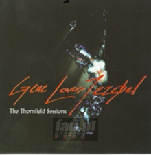 Thornfield Sessions - Gene Loves Jezebel