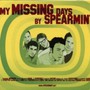My Missing Days - Spearmint