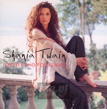 Forever & For Always - Shania Twain