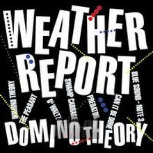 Domino Theory - Weather Report