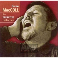 Definitive Collection - Ewan Maccoll - powiększ Definitive Collection - Ewan Maccoll