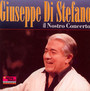 Il Nostro Concerto - Giuseppe Di Stefano 