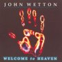 Welcome To Heaven - John Wetton