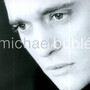 Michael Buble - Michael Buble