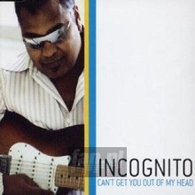 Can't Get You - Incognito