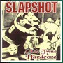 Old Time Hardcore - Slapshot