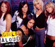 Life Got Cold - Girls Aloud