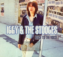 Back To The Noise - Iggy Pop / The Stooges