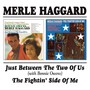 Just Between The 2 Of Us - Merle Haggard