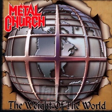 Weight Of The World - Metal Church