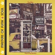 Music Is My Sanctuary - Gary Bartz