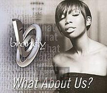 What About Us? - Brandy