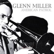 American Patrol - Glenn Miller