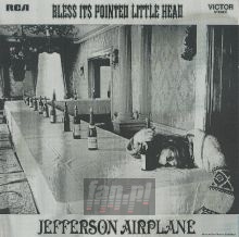 Bless It's Pointed Little Head - Jefferson Airplane