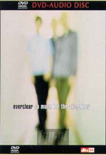 So Much For The - Everclear
