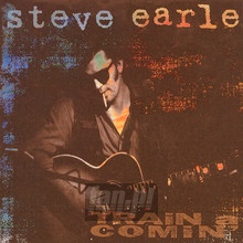 Train A Comin' - Steve Earle