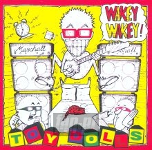 Wakey, Wakey! - Toy Dolls