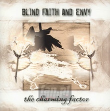 The Charming Factor - Blind Faith & Envy