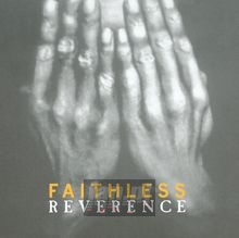 Reverence / Irreverence - Faithless