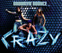 Crazy - Brooklyn Bounce
