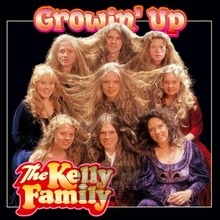 Growin' Up - Kelly Family
