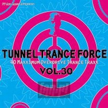 Tunnel Trance Force 30 - Tunnel Trance Force   