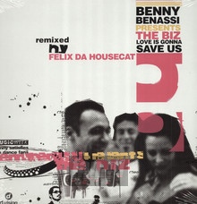 Love Is Gonna Save Us - Benny Benassi / The Biz