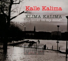 Klima Kalima -Helsinki On - Kalle Kalima - bigger Klima Kalima -Helsinki On - Kalle Kalima