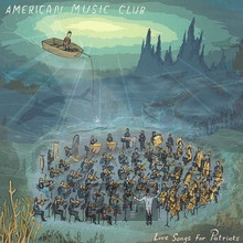 Love Songs For Patriots - American Music Club