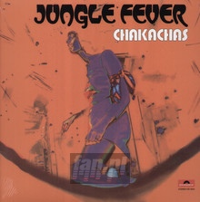 Jungle Fever - Chakachas