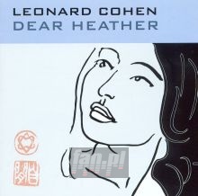 Dear Heather - Leonard Cohen