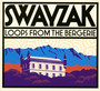 Loops From The Bergerie - Swayzak