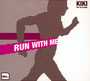 Run With Me - Kiki
