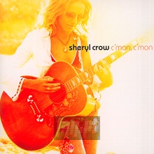 C'mon C'mon - Sheryl Crow