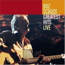 Greatest Hits Live - Boz Scaggs
