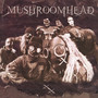 XX - Mushroomhead