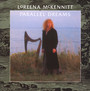 Parallel Dreams - Loreena McKennitt