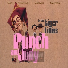 Punch & Judy - The Tiger Lillies 