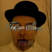 Sea - The Tiger Lillies 