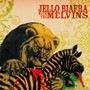 Never Breathe What You - Jello Biafra