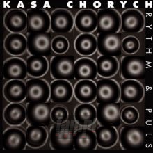 Rhythm & Plus - Kasa Chorych
