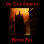 Pierwsza Pyta - One Million Bulgarians