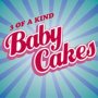 Babycakes - 3 Of A Kind